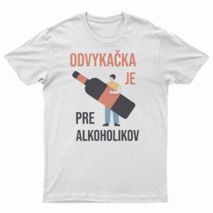 odvykačka tričko