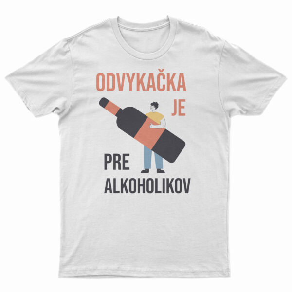 odvykačka tričko